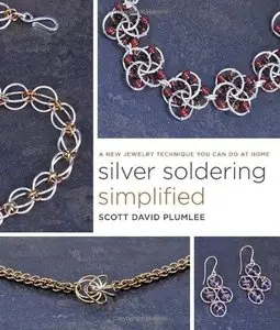 Silver Soldering Simplified: A New Jewelry Technique You Can Do at Home