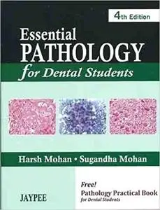 Essential Pathology for Dental Students (4th Edition)