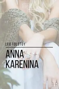 «Anna Karenina» by Leo Tolstoy