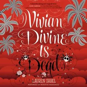 «Vivian Divine Is Dead» by Lauren Sabel