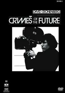 Crimes of the Future - by David Cronenberg (1970)