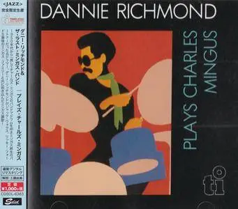 Dannie Richmond & The Last Mingus Band - Plays Charles Mingus (1980) {2015 Japan Timeless Jazz Master Collection Series}
