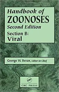 Handbook of Zoonoses, Section B: Viral (2nd Edition)