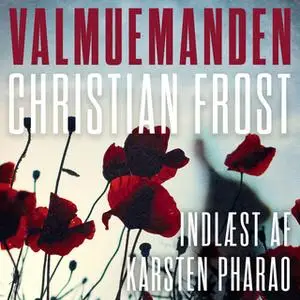 «Valmuemanden» by Christian Frost