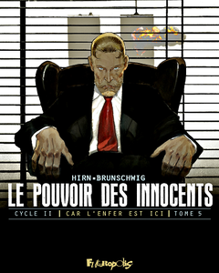 Le Pouvoir des Innocents - Cycle II - Car L'enfer Est Ici - Tome 5 (2018)