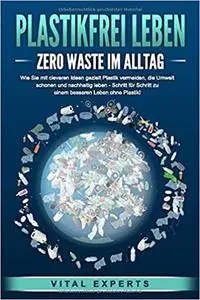 PLASTIKFREI LEBEN - Zero Waste im Alltag