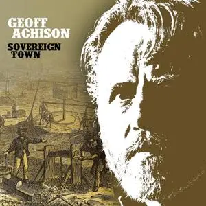 Geoff Achison - Sovereign Town (2018)