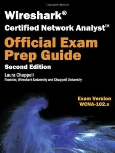 Wireshark Certified Network Analyst Exam Prep Guide, 2nd Edition