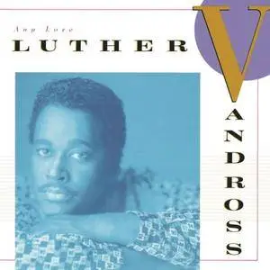 Luther Vandross - Any Love (1988/2009) [Official Digital Download]