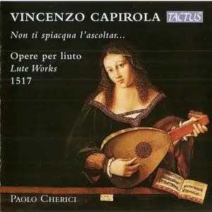 Paolo Cherici - Vincenzo Capirola: Lute Works, 1517 (2014)