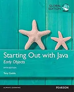 Starting Out with Java: Early Objects, Global Edition