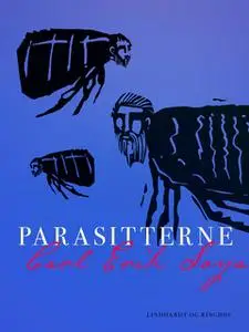 «Parasitterne» by Carl Erik Soya