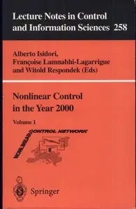 Nonlinear Control in the Year 2000: Volume 1 (repost)