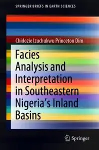 Facies Analysis and Interpretation in Southeastern Nigeria's Inland Basins