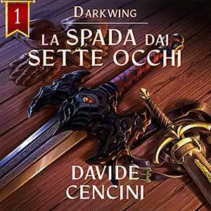 «La Spada dai Sette Occhi» by Davide Cencini
