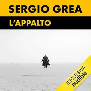 «L'appalto» by Sergio Grea
