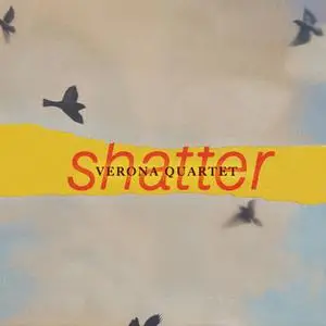 The Verona Quartet - SHATTER (2023) [Official Digital Download 24/96]