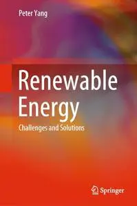 Renewable Energy: Challenges and Solutions