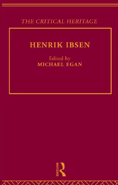 Henrik Ibsen (Critical Heritage Series)