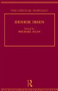 Henrik Ibsen (Critical Heritage Series)