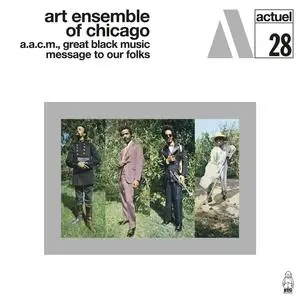 Art Ensemble Of Chicago - Message to Our Folks (2023) [Official Digital Download 24/96]