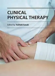 "Clinical Physical Therapy" ed. by Toshiaki Suzuki