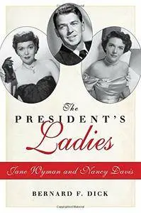 The President's Ladies: Jane Wyman and Nancy Davis (repost)