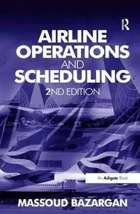 Airline Operations and Scheduling, Second Edition