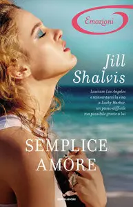 Jill Shalvis - Semplice amore