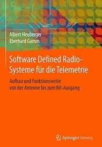 Software Defined Radio-Systeme für die Telemetrie: Aufbau und Funktionsweise von der Antenne bis zum Bit-Ausgang (Repost)