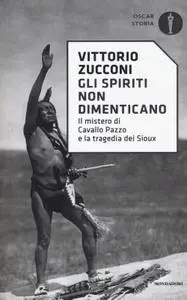 Vittorio Zucconi - Gli spiriti non dimenticano