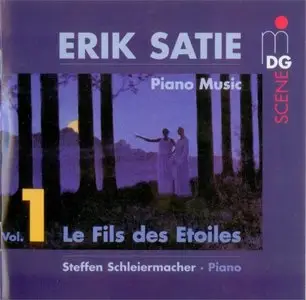 Erik Satie - Piano Music Vol.1 - Le Fils des Etoiles (2001)