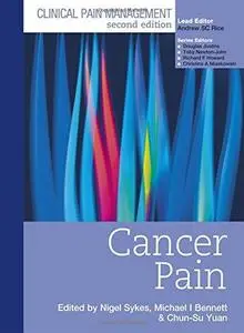 Clinical Pain Management Cancer Pain, 2nd edition