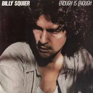 Billy Squier - Enough Is Enough (1986) REPOST