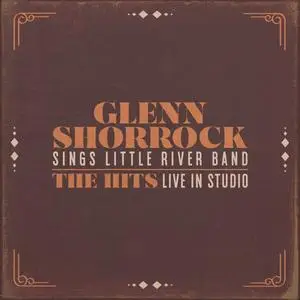 Glenn Shorrock - Sings Little River Band: The Hits (Live In Studio) (2019)