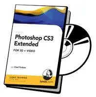 Lynda.com: Photoshop CS3 Extended for 3D + Video with Chad Perkins