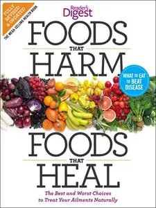 Foods that Harm and Foods that Heal: The Best and Worst Choices to Treat your Ailments Naturally (repost)