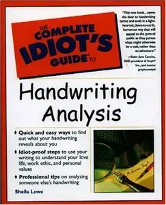 The Complete Idiot's Guide to Handwriting Analysis