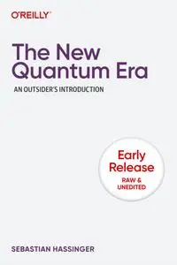 The New Quantum Era