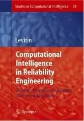 Gregory Levitin, «Computational Intelligence in Reliability Engineering»