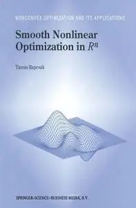 Smooth Nonlinear Optimization in R  n