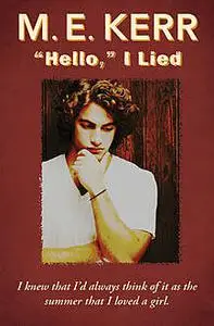 «Hello,” I Lied» by M.E. Kerr