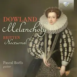 Pascal Boëls - Dowland & Britten: Melancholy, Nocturnal (2023)