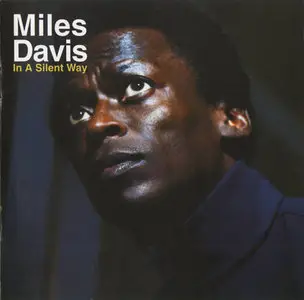 Miles Davis - In A Silent Way (1969) [Repost]