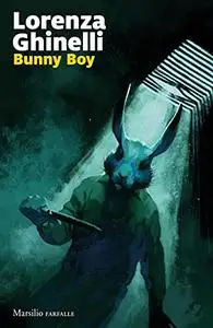 Lorenza Ghinelli - Bunny Boy