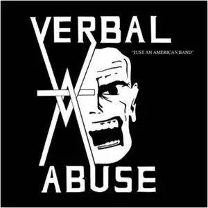Verbal Abuse - Just An American Band + Live in 1984