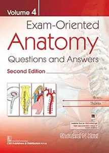 Exam-Oriented Anatomy: Questions and Answers, Vol 4 (2nd Edition)