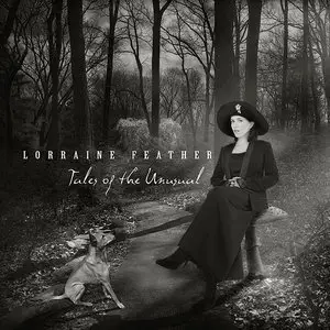 Lorraine Feather - Tales Of The Unusual (2012)