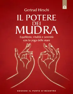 Gertrud Hirschi – Il potere dei mudra