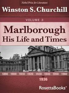 Marlborough: His Life and Times (Marlborough: His Life and Times Series Book 3)